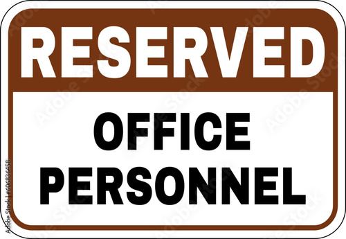 Reserved Office Personnel sticker sign