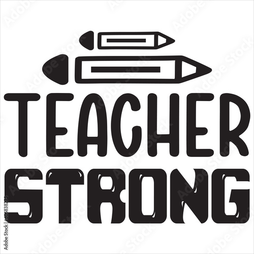 Teacher strong