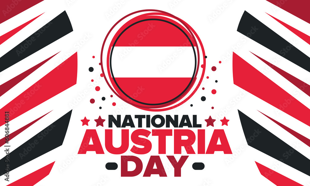 National Day in Austria. National happy holiday, celebrated annual in October 26. Austria flag. Patriotic elements. Poster, card, banner and background. Vector illustration National Day in Austria. National happy holiday, celebrated annual in October 26. Austria flag. Patriotic elements. Poster, card, banner and background. Vector illustration