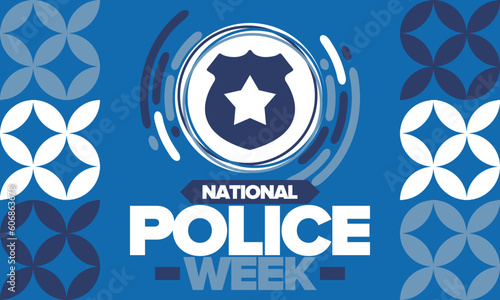 National Police Week. Celebrated annual in May. In honor of the United States police hero. Police badge and star. Officers Memorial Day. American patriotic design. Vector poster, creative illustration