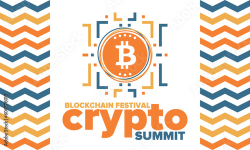 Crypto Summit. Blockchain Festival. Digital money and smart online technology. Finance  banking and business illustration. Cryptocurrency mining. Bitcoin logo. Flat design. Vector poster