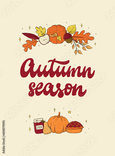 Autumn season lettering quote decorated with doodles for posters, wallpaper, scrapbooking, greeting cards, banners, invtations, etc. EPS 10