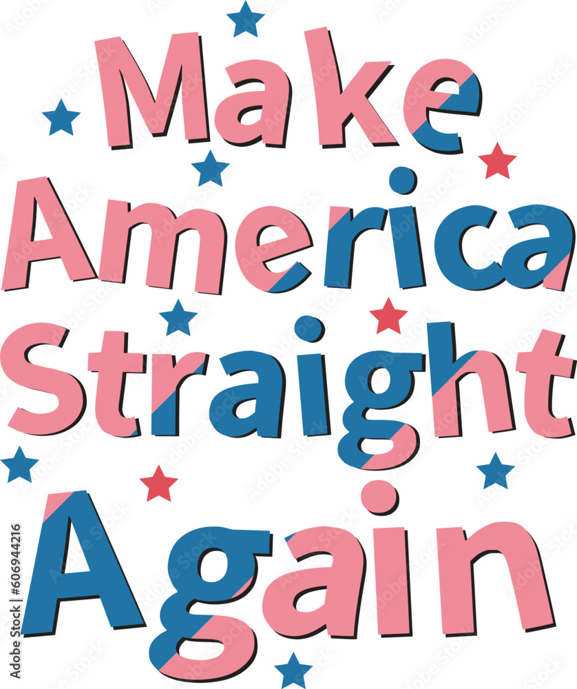 Make America Straight Again