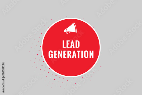 Lead Generation Button. Speech Bubble, Banner Label Lead Generation