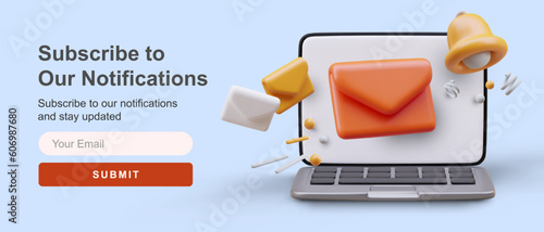 Subscribe to our newsletter. Invitation to join customer awareness program. All important news for updates in mail. 3D laptop with letter, bell. Template with address field, button