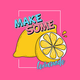 make some lemonade typographic illustration slogan with lemon for print t shirt.