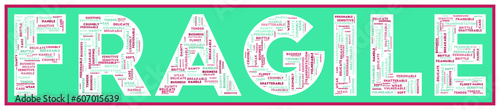 FRAGILE text filled with related keywords of various sizes. Fragile word cloud. Authentic vector illustration.