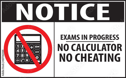 Exams in progress no calculator allowed, no cheating notice vector