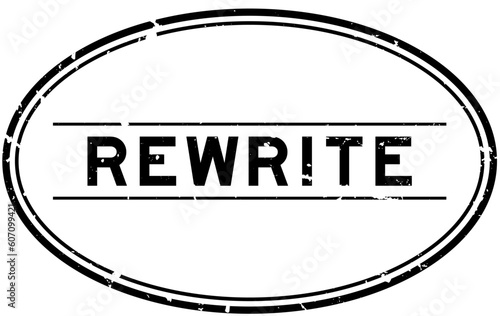 Grunge black rewrite word oval rubber seal stamp on white background