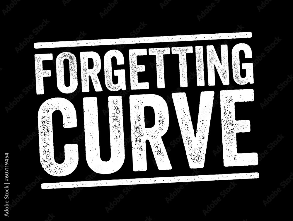 Forgetting Curve - the decline of memory retention in time, text concept stamp