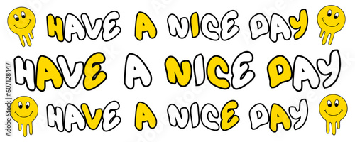 Bild auf Leinwand HAVE A NICE DAY slogan cup print with drippy smile faces