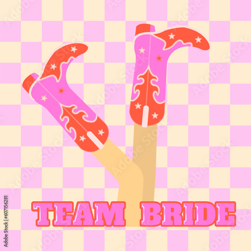 Card Invitation to a Bachelorette Party in the Style of the Wild West Retro Team of the Bride Female Legs in Cowboy Boots