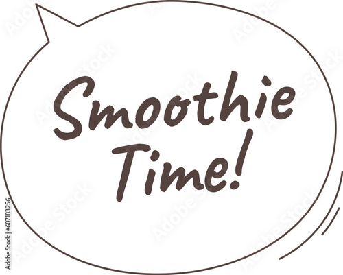 Smoothie Time Speech Bubble