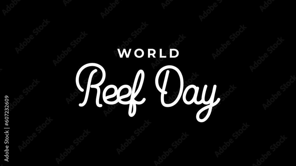 World reef day text animation. Text in white color on black background. Handwriting Lettering Animation. World Reef Day concept. World reef day text animation. Text in white color on black background. Handwriting Lettering Animation. World Reef Day concept.