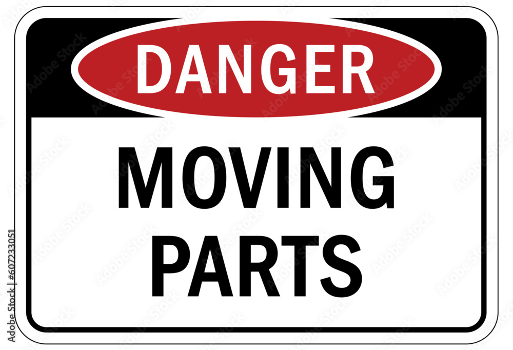 Moving machinery warning sign and label moving parts Moving machinery warning sign and label moving parts