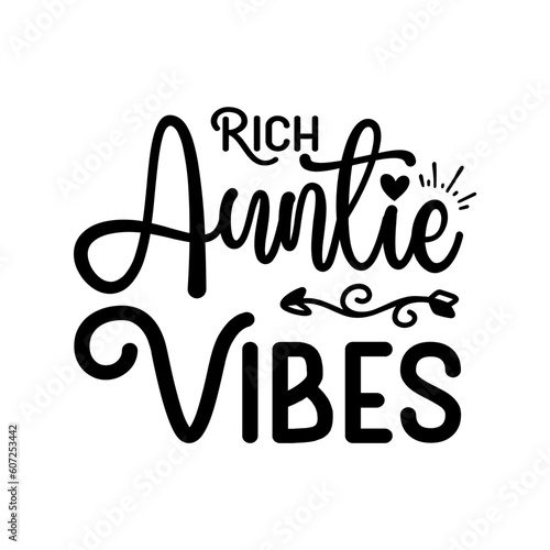 Rich Auntie Vibes svg
