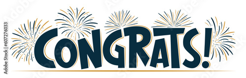 "Congrats!" handwritten greeting sign with golden fireworks. Text for greeting cards, postcard, T-shirt print design, banner, poster, web, notebook, sketchbook. Isolated vector
