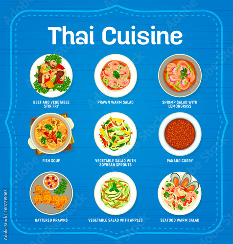 Thai cuisine restaurant menu. Beef and vegetable stir fry, salads with vegetables, shrimps seafood and lemongrass, fish soup, salad with soybean sprouts and Panang curry, battered prawns