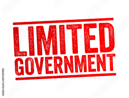 Limited Government is the concept of a government limited in power, it is a key concept in the history of liberalism, text concept stamp