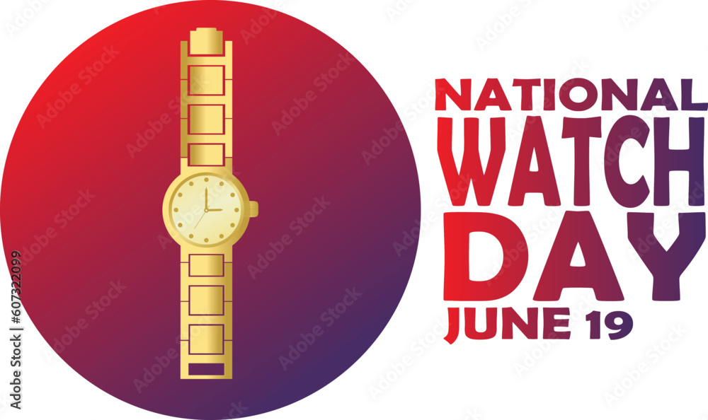 National Watch Day. June 19. Holiday concept. Template for background, banner, card, poster with text inscription. Vector illustration