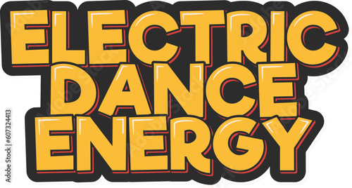 Vászonkép Electric Dance Energy Lettering Vector Design