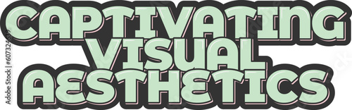 Captivating Visual Aesthetics Lettering Vector Design