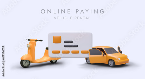 Payment of vehicle rental online. Choosing car and electric scooter remotely. Car rental service advertisement. Color vector concept with 3D shapes. Poster with place for text