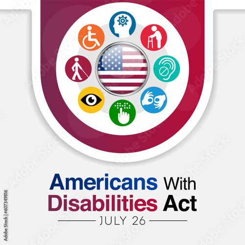 Americans with disability act is observed every year on July 26, ADA is a civil rights law that prohibits discrimination based on disability. Vector illustration