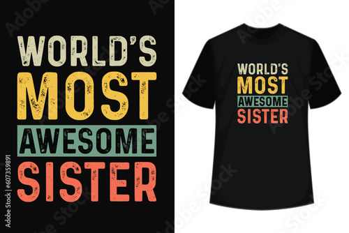World's Most Awesome Daughter, T-shirt Design