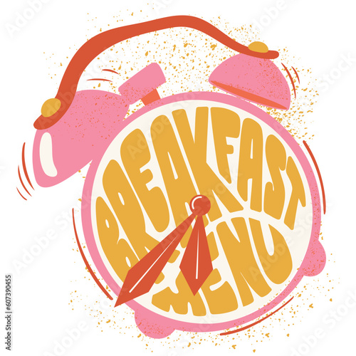 Breakfast menu. Pink alarm clock and lettering. Illustration in retro style for breakfast menu, flayers or posters and others.