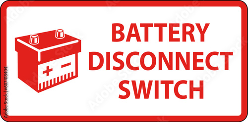 Battery Disconnect Switch Sign On White Background