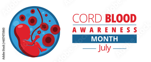 Cord Blood Awareness Month. Observed in July. Vector banner.