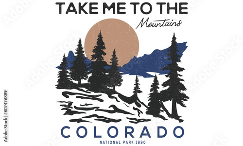 Take me colorado mountain t shirt vector design. Hill  drawing artwork for apparel, sticker, batch, background, poster and others. Mountain adventure design.