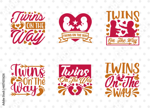 Twins On The Way SVG Bundle, Twins Svg, Newborn Svg, Child Svg, Cute Baby Svg, Baby Quotes, ETC T00084