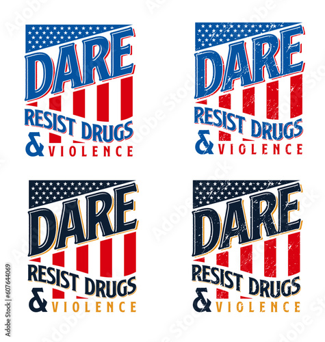 dare resist drugs and violence illustration typography 2
