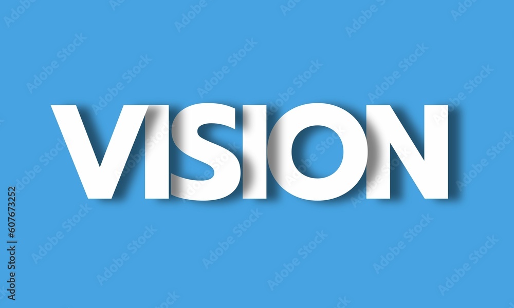 Vision- Big Lettering with 3d Shadow Effect, Motivational Word Vision over blue background