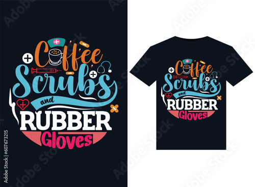 Coffee Scrubs and Rubber Gloves illustrations for print-ready T-Shirts design