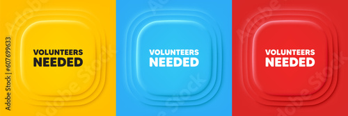 Volunteers needed tag. Neumorphic offer banners. Volunteering service sign. Charity work symbol. Volunteers needed podium background. Product infographics. Vector