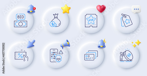 Cyber attack, Inflation and Cash line icons. Buttons with 3d bell, chat speech, cursor. Pack of Loyalty tags, Bid offer, Card icon. Discount coupon, Vip ticket pictogram. For web app, printing. Vector