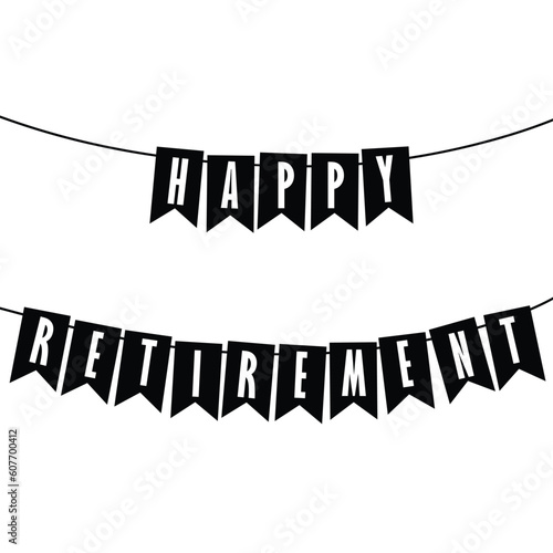 Happy retirement. Inscriptions or lettering isolated on white background. Bundle of festive wishes and slogans written with elegant cursive fonts. Monochrome decorative vector illustration
