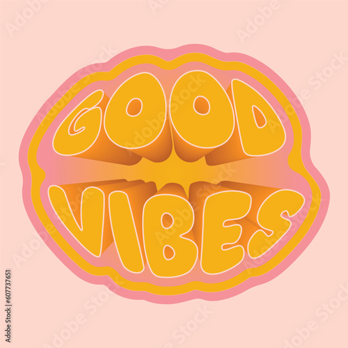 Handwritten lettering Good Vibes in oval shape. Retro style, 70s poster in trendy retro psychedelic style