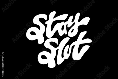 Modern streetwear stay slot graphic design template