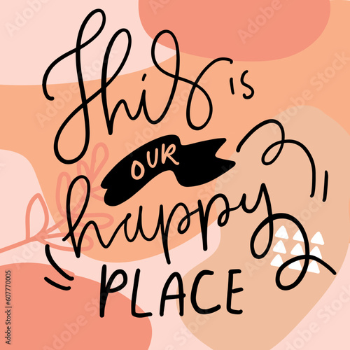 Hand lettering illustration. Home poster. home sweet home. Vector abstract background
