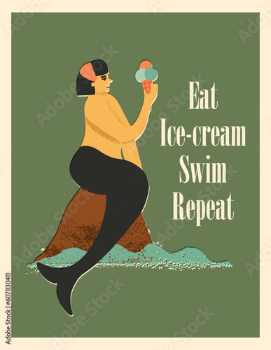 Cute young retro-style mermaid eating an ice cream cone, enjoying summer dessert, and funny motto Eat ice-cream, swim, repeat. Vector poster, art print, card design