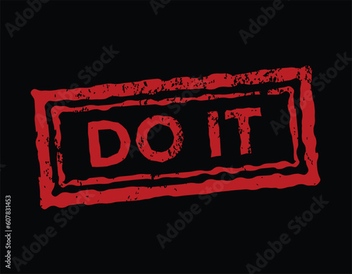 do it, grunge red rubber stamp, vector illustration 