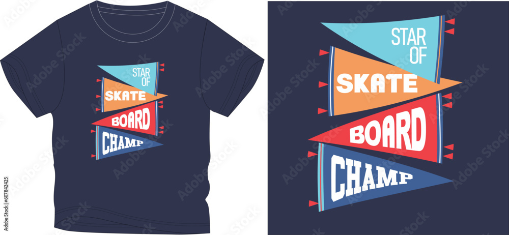Fototapeta premium SKATE BOARD CHAMP t shirt graphic design vector illustration digital file