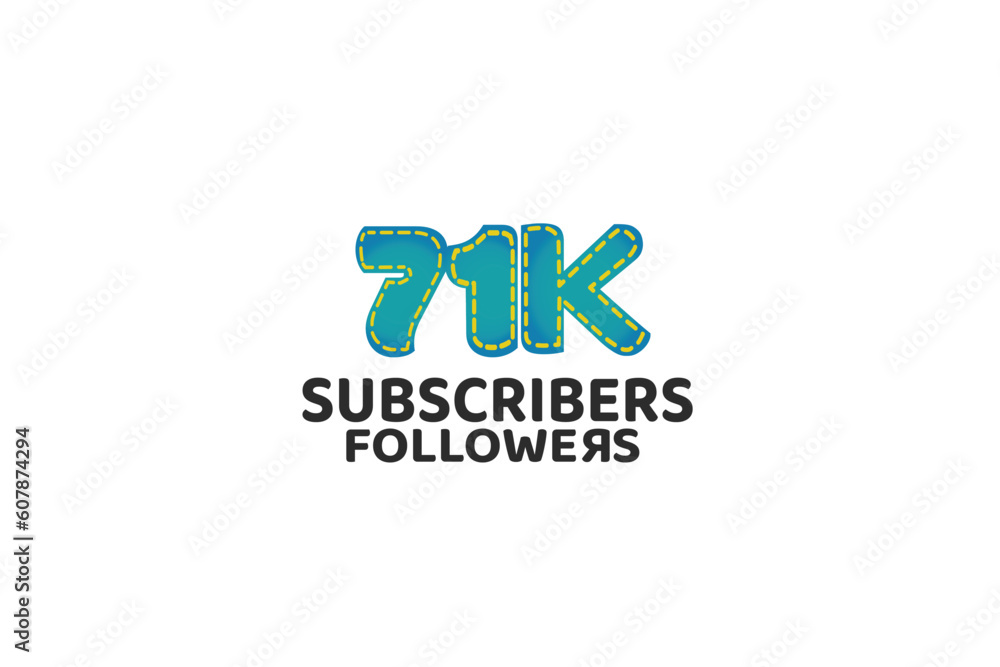 71K, 71.000 Subscribers Followers for internet, social media use - vector 71K, 71.000 Subscribers Followers for internet, social media use - vector