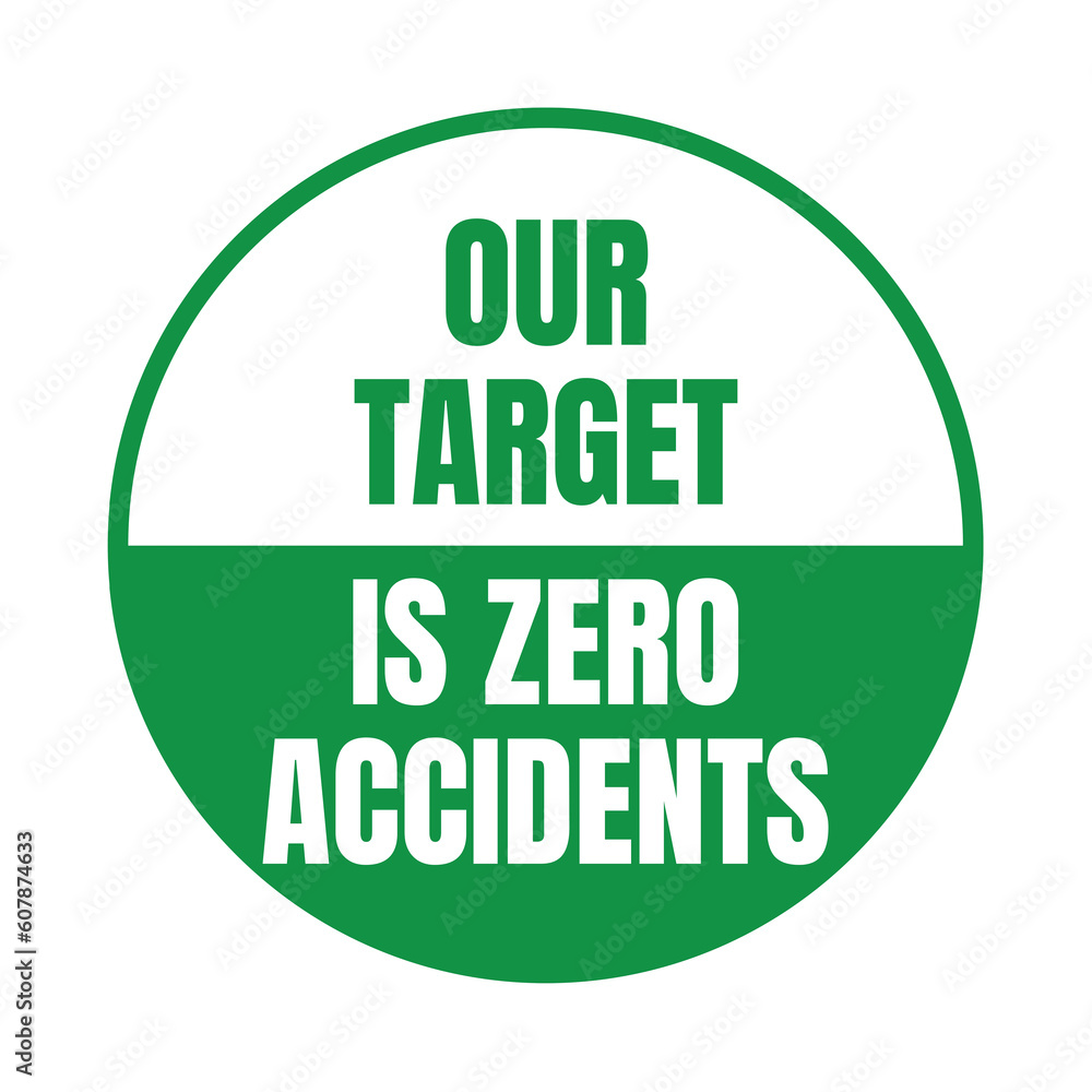 Our target is zero accidents symbol icon Our target is zero accidents symbol icon
