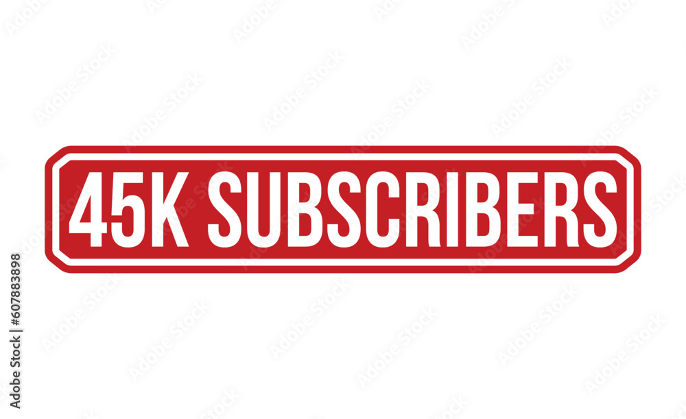45k Subscribers Red Rubber Stamp vector design. 45k Subscribers Red Rubber Stamp vector design.