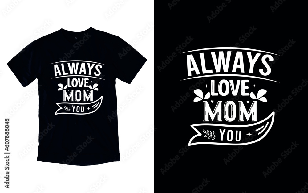Mother's Day T-shirt Design Mother's Day T-shirt Design